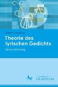 Theorie Des Lyrischen Gedichts: Eine Einf?hrung