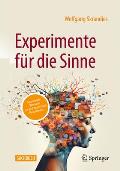 Experimente F?r Die Sinne: Spannende Versuche Zur Wahrnehmung F?r Zu Hause