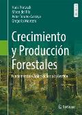 Crecimiento Y Producci?n Forestales: Fundamentos Y Aplicaciones a la Gesti?n