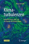 Klimaturbulenzen: Modellierung Der Erde Und Die Illusion Von Klimakontrolle