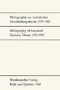 Bibliographie zur statistischen Entscheidungstheorie 1950-1967 / Bibliography of Statistical Decision Theory 1950-1967