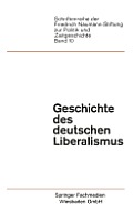 Geschichte Des Deutschen Liberalismus