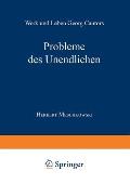 Probleme Des Unendlichen: Werk Und Leben Georg Cantors