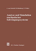 Analyse Und Simulation Stochastischer Schwingungssysteme