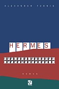 Hermes Und Die Goldene Denkmaschine: Roman