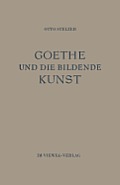 Goethe Und Die Bildende Kunst