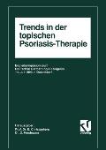 Trends in Der Topischen Psoriasis-Therapie: Begleitsymposium Zum Deutschen Dermatologie-Kongre? 14. Juli 1993 in D?sseldorf