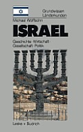 Israel: Grundwissen-L?nderkunde Geschichte - Politik - Gesellschaft - Wirtschaft