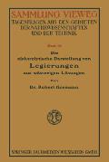 Die Elektrolytische Darstellung Von Legierungen Aus W?sserigen L?sungen