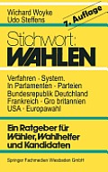 Stichwort: Wahlen: Ein Ratgeber F?r W?hler Und Kandidaten