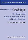 The Politics of Constitutional Reform in North America: Coping with New Challenges