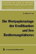 Die Wertpapieranlage Der Kreditbanken Und Ihre Bestimmungsfaktoren