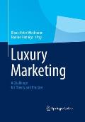 Luxury Marketing: A Challenge for Theory and Practice