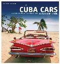 Cuba Cars Classics of the Carribbean