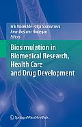 Biosimulation in Biomedical Research, Health Care and Drug Development