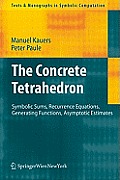 The Concrete Tetrahedron: Symbolic Sums, Recurrence Equations, Generating Functions, Asymptotic Estimates