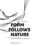 Form Follows Nature Eine Geschichte Der Natur ALS Vorbild F R Formgebung in Ingenieurbau Architektur Und Kunst A History of Nature as M
