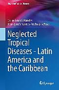 Neglected Tropical Diseases - Latin America and the Caribbean
