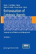 Extravasation of Cytotoxic Agents: Compendium for Prevention and Management