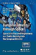 European Identity Through Space: Space Activities and Programmes as a Tool to Reinvigorate the European Identity
