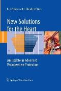 New Solutions for the Heart: An Update in Advanced Perioperative Protection