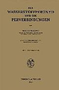 Das Wasserstoffperoxyd Und Die Perverbindungen
