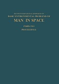 Proceedings of the Second International Symposium on Basic Environmental Problems of Man in Space: Paris, 14-18 June 1965