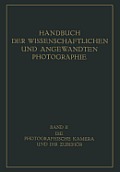 Die Photographische Kamera Und Ihr Zubeh?r
