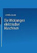 Die Wicklungen Elektrischer Maschinen: Zweiter Band: Wenderwicklungen
