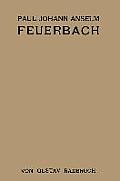 Paul Johann Anselm Feuerbach: Ein Juristenleben