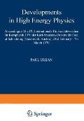Developments in High Energy Physics: Proceedings of the IX. Internationale Universit?tswochen F?r Kernphysik 1970 Der Karl-Franzens-Universit?t Graz,