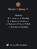 Brain Edema X: Proceedings of the Tenth International Symposium San Diego, California, October 20-23, 1996