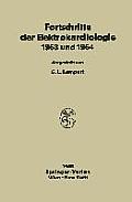 Fortschritte Der Elektrokardiologie 1963 Und 1964