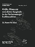 Kr?fte, Momente Und Deren Ausgleich in Der Verbrennungskraftmaschine