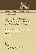 Few-Body Problems in Particle, Nuclear, Atomic, and Molecular Physics: Proceedings of the Xith European Conference on Few-Body Physics, Fontevraud, Au