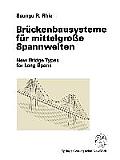 Br?ckenbausysteme F?r Mittelgro?e Spannweiten