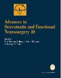 Advances in Stereotactic and Functional Neurosurgery 10: Proceedings of the 10th Meeting of the European Society for Stereotactic and Functional Neuro