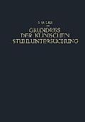 Grundriss Der Klinischen Stuhluntersuchung: Zusammenfassende Darstellung Der Wichtigsten Makroskopischen, Mikroskopischen Und Chemischen Untersuchungs
