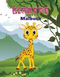 Giraffe Malbuch: Giraffe-Malbuch f?r Kinder: Amazing Giraffe Malbuch, Spa? Malbuch f?r Kinder im Alter von 3 - 8