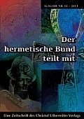 Der hermetische Bund teilt mit: Hermetische Zeitschrift Nr. 2/2013