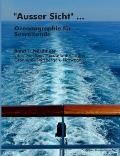 Ausser Sicht ... Ozeanographie f?r Seereisende: Band 1: Nordmeer (Elbe, Nordsee, Nordatlantik, Island, Gr?nland, Spitzbergen, Norwegen)