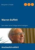 Warren Buffett: Sein Leben Seine Erfolge Seine Strategien