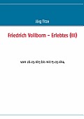 Friedrich Vollborn - Erlebtes (III): vom 28.03.1813 bis mit 15.03.1814