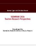 ISCONTOUR 2014 - Tourism Research Perspectives: Proceedings of the International Student Conference in Tourism Research