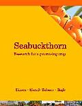 Seabuckthorn. Research for a promising crop: A look at recent developments in cultivation, breeding, technology, health and environment
