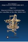 Wissenschaftlicher Instrumentenbau der Firma Merz in M?nchen (1838-1932).: Bearbeitet und herausgegeben von Gudrun Wolfschmidt. Nuncius Hamburgensis -