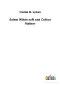 Salem Witchcraft and Cotton Mather