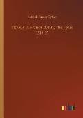 Travels in France during the years 1814-15