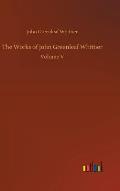 The Works of John Greenleaf Whittier
