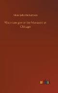 Wau-Nan-Gee or the Massacre at Chicago